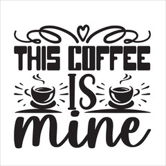Free bundle of coffee quotes and sayings (Cricut designs, SVG files,   . Use these short coffee quotes on shirts, cups, tumblers, wall art, etc. For more ideas this coffee is mine.
