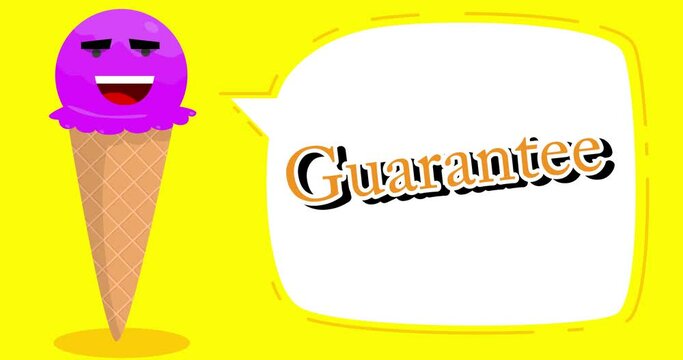Ice Cream saying Guarantee. Colorful animated summer sweet food cartoon character. 4k resolution animation, moving image.