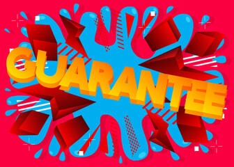 Guarantee. Word written with Children's font in cartoon style.