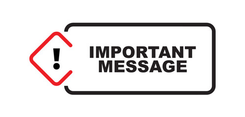 important message sign on white background	