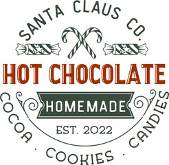Hot chocolate home made, santa claus co. cocoa cookies Christmas vintage retro typography labels badges vector design isolated on white background. Winter holiday vintage ornaments, quotes, signs, tag