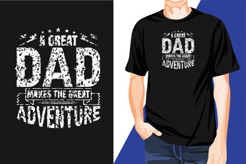 Awesome Eye-Catchy Fathers Day T-shirt Design