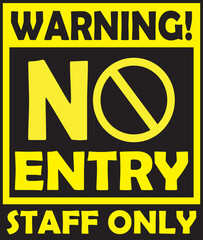 NO entry staff only sign vector