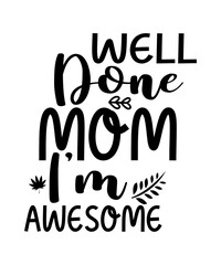 Obraz premium Mothers day svg, Mom svg, Mom life svg, Girl mom svg, Mama svg, Funny mom svg, Mom quotes svg, Blessed mama svg png,Sarcastic Mom SVG Bundle, Hot Mess Mom SVG, Mom Shirt svg, Mom Life svg, Mother's Da