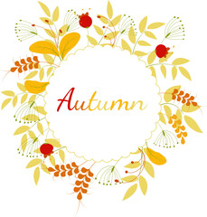 Fototapeta na wymiar Autumn yellow leaves and ripe berries. Autumn round frame. For your design.