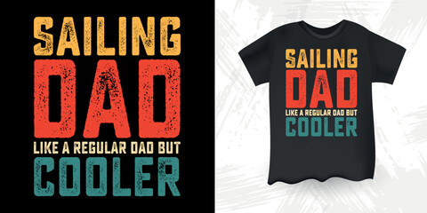 Sailing Paw Dad Like A Regular Dad But Cooler  Funny Dad Lover Father's Day Sailing T-Shirt Design