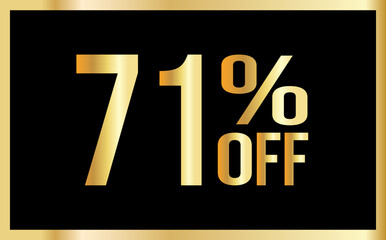 71% discount. Golden numbers with black background. Banner for shopping, print, web, sale illustration.