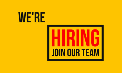 Fototapeta premium we're hiring, join our team, poster or banner with yellow background