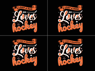 Hockey lover mom dad brother sister grandpa grandma t shirt design