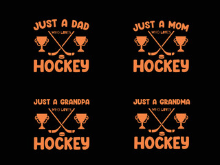 Hockey lover mom dad brother sister grandpa grandma t shirt design