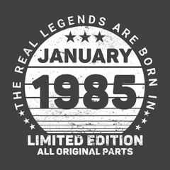 The Real Legends Are Born In January 1985 Birthday Quotes Bundle, Birthday gifts for women or men, Vintage birthday shirts for wives or husbands, anniversary T-shirts for sisters or brother