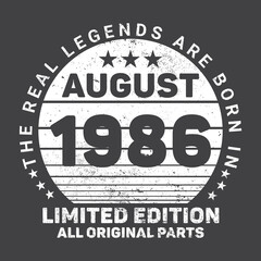 The Real Legends Are Born In August 1986 Birthday Quotes Bundle, Birthday gifts for women or men, Vintage birthday shirts for wives or husbands, anniversary T-shirts for sisters or brother