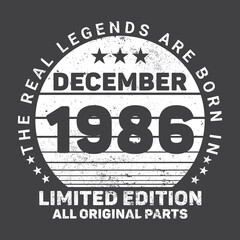 The Real Legends Are Born In December 1986 Birthday Quotes Bundle, Birthday gifts for women or men, Vintage birthday shirts for wives or husbands, anniversary T-shirts for sisters or brother