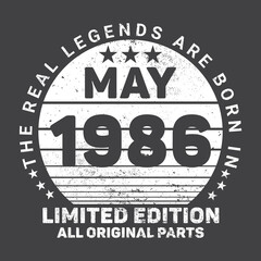 The Real Legends Are Born In May 1986 Birthday Quotes Bundle, Birthday gifts for women or men, Vintage birthday shirts for wives or husbands, anniversary T-shirts for sisters or brother