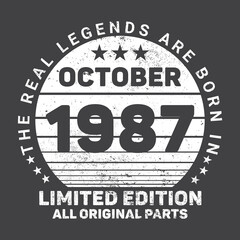 The Real Legends Are Born In October 1987 Birthday Quotes Bundle, Birthday gifts for women or men, Vintage birthday shirts for wives or husbands, anniversary T-shirts for sisters or brother