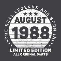The Real Legends Are Born In August 1988 Birthday Quotes Bundle, Birthday gifts for women or men, Vintage birthday shirts for wives or husbands, anniversary T-shirts for sisters or brother