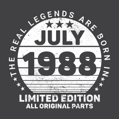 The Real Legends Are Born In July 1988 Birthday Quotes Bundle, Birthday gifts for women or men, Vintage birthday shirts for wives or husbands, anniversary T-shirts for sisters or brother