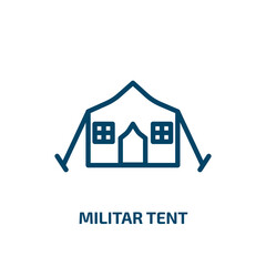 militar tent icon from army and war collection. Thin linear militar tent, army, strategy outline icon isolated on white background. Line vector militar tent sign, symbol for web and mobile
