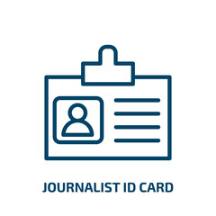 journalist id card icon from business collection. Thin linear journalist id card, id, pass outline icon isolated on white background. Line vector journalist id card sign, symbol for web and mobile