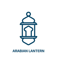 arabian lantern icon from religion collection. Thin linear arabian lantern, ramadan, kareem outline icon isolated on white background. Line vector arabian lantern sign, symbol for web and mobile