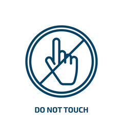 do not touch icon from signs collection. Thin linear do not touch, caution, hand outline icon isolated on white background. Line vector do not touch sign, symbol for web and mobile