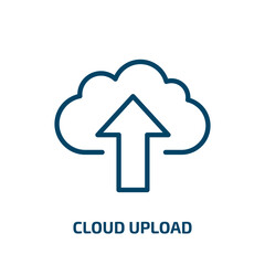 cloud upload icon from user interface collection. Thin linear cloud upload, upload, cloud outline icon isolated on white background. Line vector cloud upload sign, symbol for web and mobile