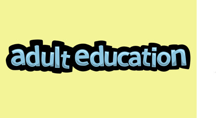 ADULT EDUCATION writing vector design on a yellow background