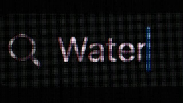 Water inscription in the search bar, 4k video high quality 