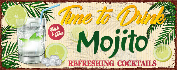 Time for Mojito metal sign. Vector illustration of cocktail.