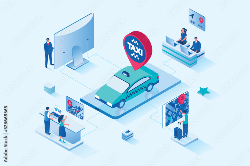 Poster Taxi service 3d isometric web design. People calling taxi, booking car for moving around city or transfer, making route and tracking online location in mobile application. Vector web illustration