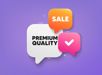Premium quality tag. 3d bubble chat banner. Discount offer coupon. High product sign. Top offer symbol. Premium quality adhesive tag. Promo banner. Vector