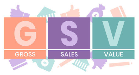 GSV - Gross Sales Value acronym, business concept background
