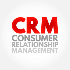 CRM Consumer Relationship Management - combination of practices, strategies and technologies that companies use to manage and analyze customer interactions, acronym text concept background
