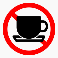 No cup. Food ban. Not to drink. No coffee. Cafe closed. Vector icon.