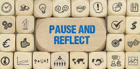 pause and reflect