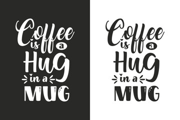 Obraz premium Typography and hand lettering coffee quotes for poster, gift card, mug and t-shirt