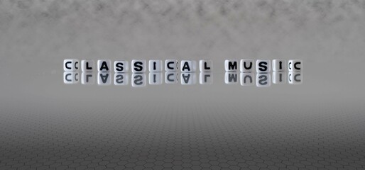 classical music word or concept represented by black and white letter cubes on a grey horizon background stretching to infinity