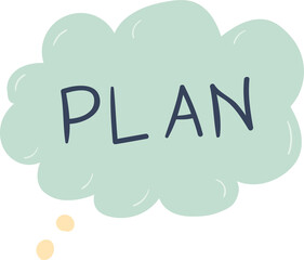 Plan word in speech bubble hand drawn flat style