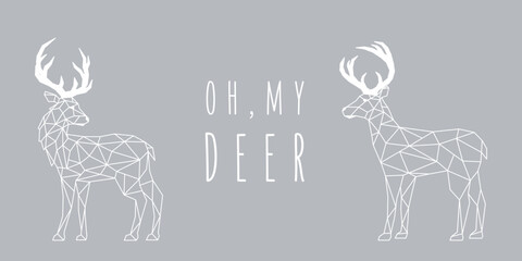 Forest geometric deer set. Polygonal deer. Reindeer side view. Christmas vector illustration with text: Oh my Deer.