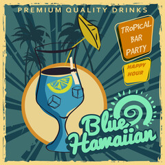 Blue Hawaiian Retro poster design. Cocktail lounge vintage background, scratched old textured paper