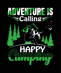 Adventure Is Calling Happy Camping T-shirt design