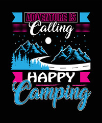 Adventure Is Calling Happy Camping 1 T-shirt design