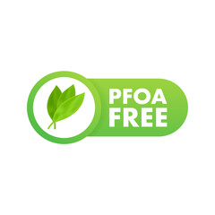 PFOA Free green sign. Perfluorooctanoic acid. Vector stock illustration.