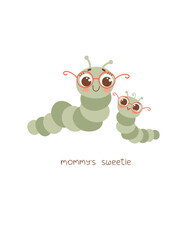 Cute cartoon caterpillar mom and caterpillar baby. Mother's Day vector print. Hand-drawn lettering - Mommy`s sweetie