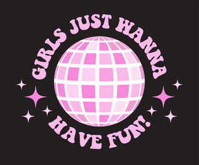 70s retro groovy disco ball. Girls slogan print for graphic tee. Cute girly background in retro style.
