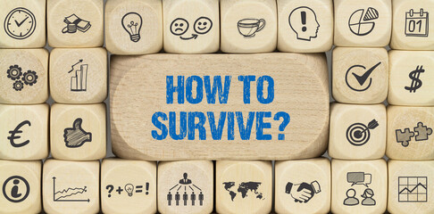 how to survive?