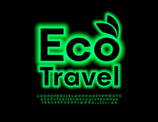 Vector advertising emblem Eco Travel. Glowing Green Font. Bright Neon Alphabet Letters and Numbers