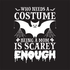 Halloween typography quotes craft, t-shirt design SVG t shirt