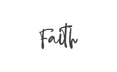 Fototapeta premium Faith lettering sign. Calligraphic handwritten message.