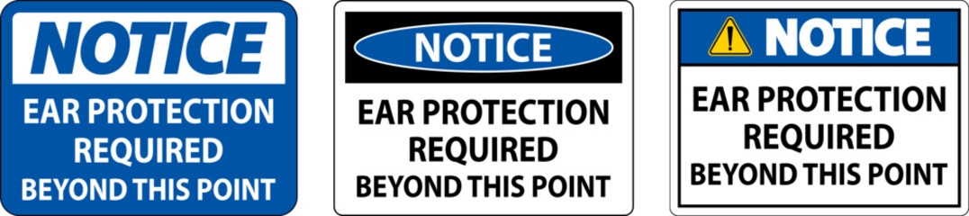 Notice Ear Protection Required Sign On White Background